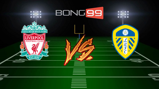 Tỷ lệ soi kèo Liverpool vs Leeds United, 23h30 ngày 12/9, Ngoại hạng Anh